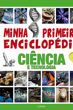 Livro Minha Primeira Enciclopédia Ciência e Tecnologia - Resumo, Resenha, PDF, etc.