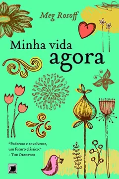 Livro Minha Vida Agora - Resumo, Resenha, PDF, etc.