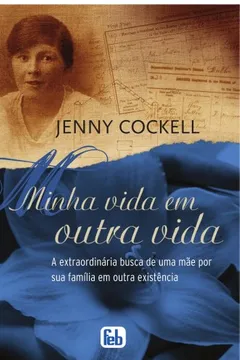 Livro Minha Vida Em Outra Vida - Resumo, Resenha, PDF, etc.