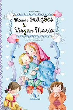 Livro Minhas Orações à Virgem Maria - Resumo, Resenha, PDF, etc.