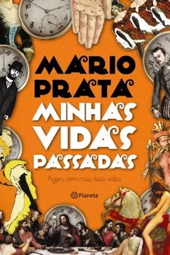 Livro Minhas Vidas Passadas. Agora com Mais Duas Vidas - Resumo, Resenha, PDF, etc.