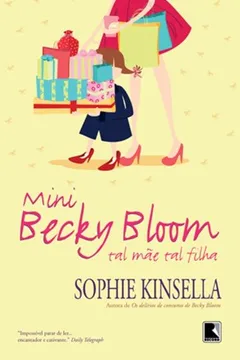 Livro Mini Becky Bloom. Tal Mãe, Tal Filha - Resumo, Resenha, PDF, etc.