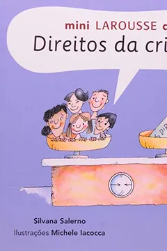 Livro Mini-Larousse Dos Direitos Das Crianças - Resumo, Resenha, PDF, etc.