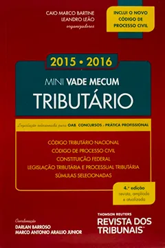 Livro Mini Vade Mecum Tributário. Legislação Selecionada Para OAB, Concursos e Prática Profissional - Resumo, Resenha, PDF, etc.