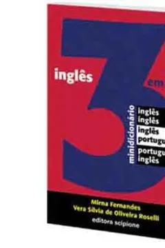 Livro Minidicionário de Inglês 3 em 1 - Coleção Dicionários - Resumo, Resenha, PDF, etc.