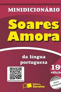 Livro Minidicionário Soares Amora da Língua Portuguesa - Conforme Nova Ortografia - Resumo, Resenha, PDF, etc.