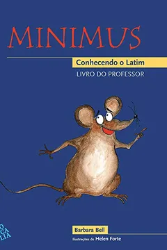 Livro Minimus. Conhecendo o Latim - Livro do Professor - Resumo, Resenha, PDF, etc.