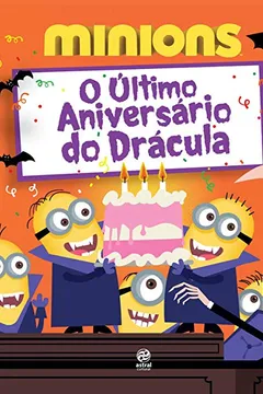 Livro Minions. O Último Aniversário do Drácula - Resumo, Resenha, PDF, etc.