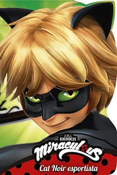 Livro Miraculous Ladybug: Cat Noir esportista - Resumo, Resenha, PDF, etc.