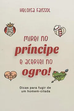 Livro Mirei no Príncipe e Acertei no Ogro! - Resumo, Resenha, PDF, etc.