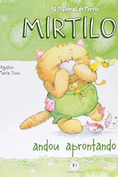 Livro Mirtilo Andou Aprontando - Resumo, Resenha, PDF, etc.