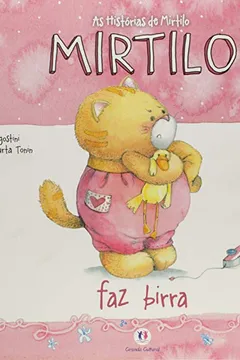 Livro Mirtilo Faz Birra - Resumo, Resenha, PDF, etc.