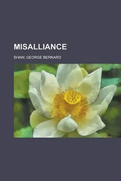 Livro Misalliance - Resumo, Resenha, PDF, etc.