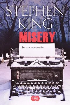 Livro Misery - Resumo, Resenha, PDF, etc.