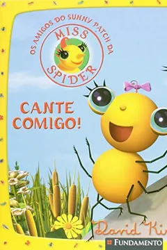 Livro Miss Spider. Cante Comigo! - Resumo, Resenha, PDF, etc.