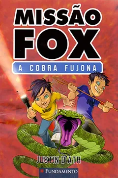 Capa do livro Missão Fox 1. A Cobra Fujona