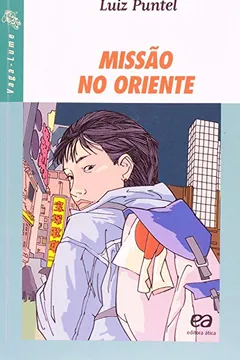 Livro Missão no Oriente - Resumo, Resenha, PDF, etc.