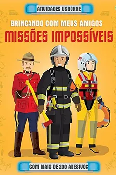 Livro Missões Impossíveis. Brincando com Meus Amigos - Resumo, Resenha, PDF, etc.