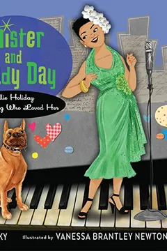 Livro Mister and Lady Day: Billie Holiday and the Dog Who Loved Her - Resumo, Resenha, PDF, etc.