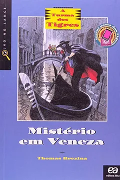 Livro Mistério em Veneza. A Turma dos Tigres - Resumo, Resenha, PDF, etc.