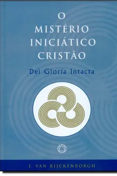 Capa do livro Misterio Iniciatico Cristao. Dei Gloria Intacta