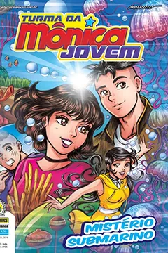 Livro Mistério Submarino - Turma da Mônica Jovem. Série 2 - Resumo, Resenha, PDF, etc.