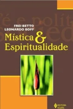 Livro Mística e Espiritualidade - Resumo, Resenha, PDF, etc.
