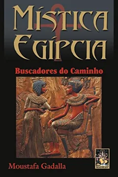 Livro Mística Egípcia - Resumo, Resenha, PDF, etc.