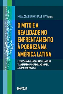 Livro Mito e a Realidade no Enfrentamento à Pobreza na América Latina - Resumo, Resenha, PDF, etc.