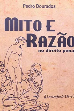 Livro Mito E Razao No Direito Penal - Resumo, Resenha, PDF, etc.