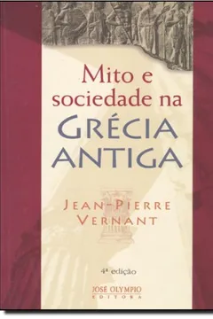 Livro Mito E Sociedade Na G. Antiga - Resumo, Resenha, PDF, etc.