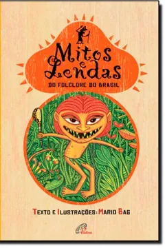 Livro Mitos E Lendas Do Folclore No Brasil - Resumo, Resenha, PDF, etc.