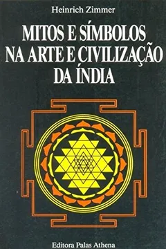 Livro Mitos e símbolos na arte e civilização da Índia - Resumo, Resenha, PDF, etc.