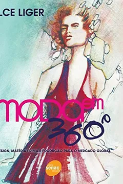 Livro Moda Em 360 Graus - Resumo, Resenha, PDF, etc.