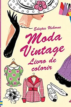 Livro Moda Vintage. Livro de Colorir - Resumo, Resenha, PDF, etc.