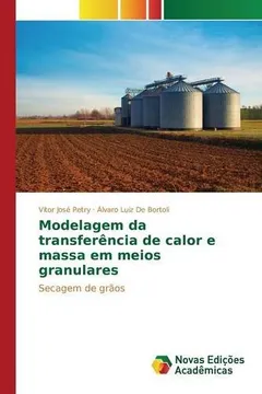 Livro Modelagem Da Transferencia de Calor E Massa Em Meios Granulares - Resumo, Resenha, PDF, etc.