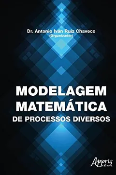 Livro Modelagem Matemática de Processos Diversos - Resumo, Resenha, PDF, etc.