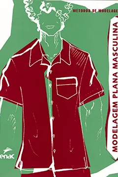 Livro Modelagem Plana Masculina - Resumo, Resenha, PDF, etc.