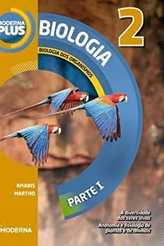 Livro Moderna Plus. Biologia 2. Biologia dos Organismos - Resumo, Resenha, PDF, etc.