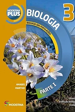 Livro Moderna Plus. Biologia 3. Biologia das Populações - Resumo, Resenha, PDF, etc.