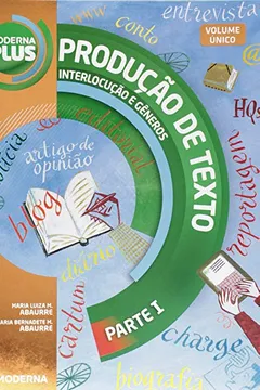 Livro Moderna Plus. Produção de Texto - Resumo, Resenha, PDF, etc.