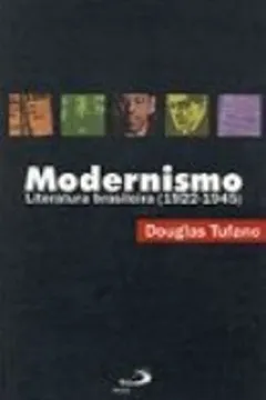 Livro Modernismo .Literatura Brasileira. 1922-1945 - Resumo, Resenha, PDF, etc.