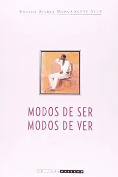 Livro Modos de Ser. Modos de Ver - Resumo, Resenha, PDF, etc.
