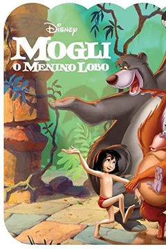 Livro Mogli - Coleção Disney Minhas Primeiras Histórias - Resumo, Resenha, PDF, etc.