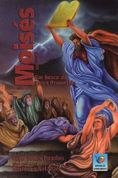 Livro Moises. Busca da Terra Prometida - Volume 2 - Resumo, Resenha, PDF, etc.