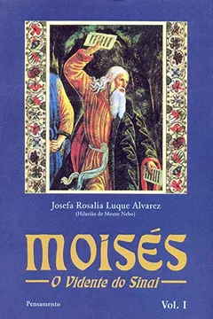 Livro Moisés I. O Vidente do Sinai - Resumo, Resenha, PDF, etc.