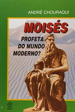 Capa do livro Moisés. Profeta do Mundo Moderno?