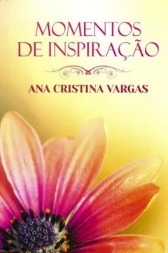 Livro Momentos De Inspiração - Resumo, Resenha, PDF, etc.