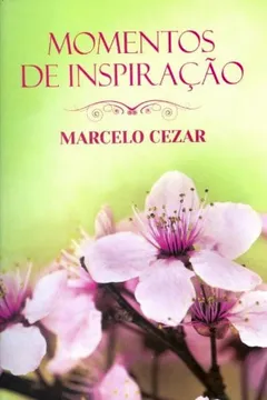 Livro Momentos De Inspiração - Resumo, Resenha, PDF, etc.