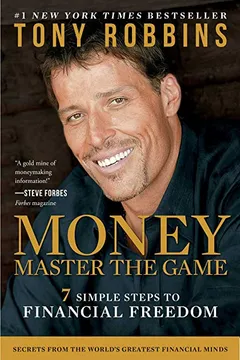 Livro Money Master the Game: 7 Simple Steps to Financial Freedom - Resumo, Resenha, PDF, etc.